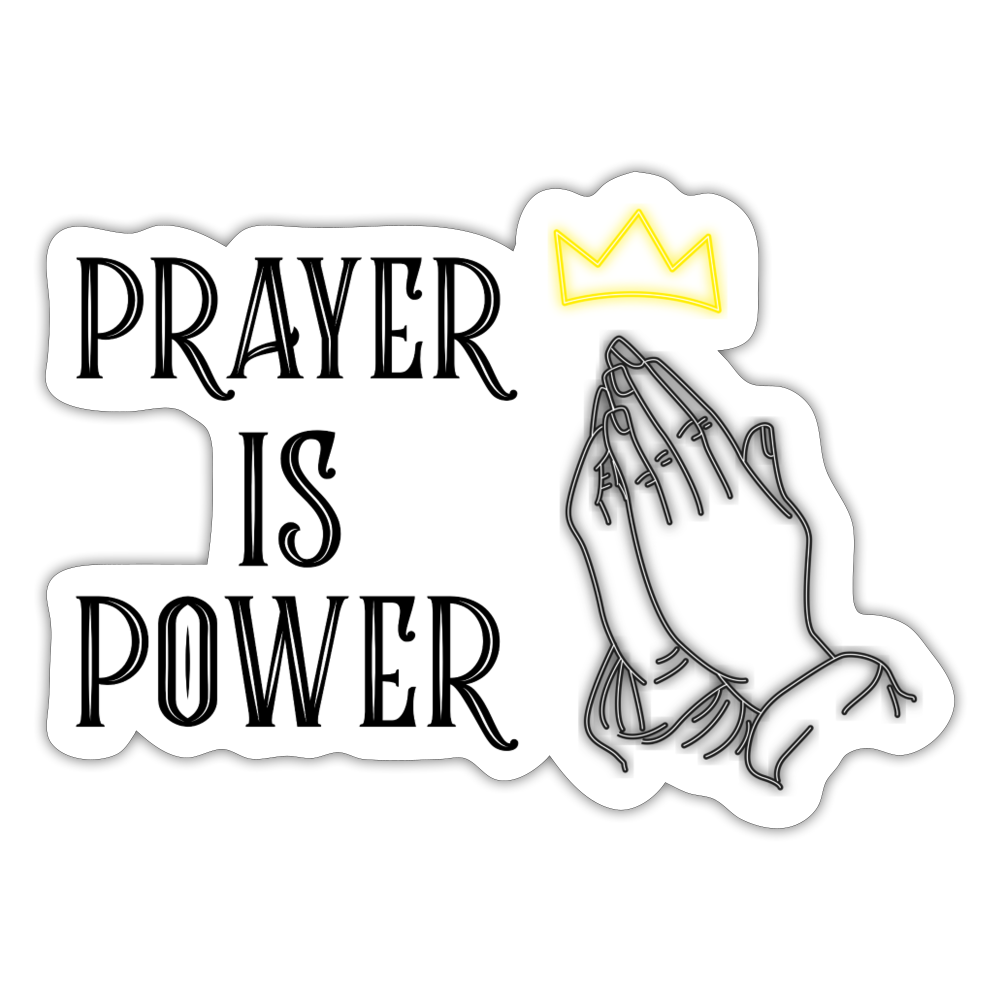 Prayer is Power Sticker – Prayer Is Power Apparel