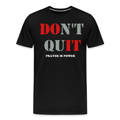 Don't Quit Tee - black