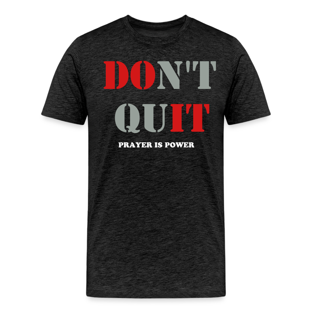 Don't Quit Tee - charcoal grey