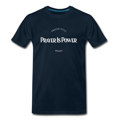 Prayer Still Works(White Letters) - deep navy