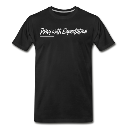 Pray with Expectation (White Letters) - black