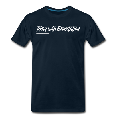 Pray with Expectation (White Letters) - deep navy