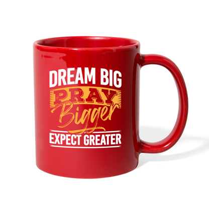 Dream Big, Pray Bigger Mug - red