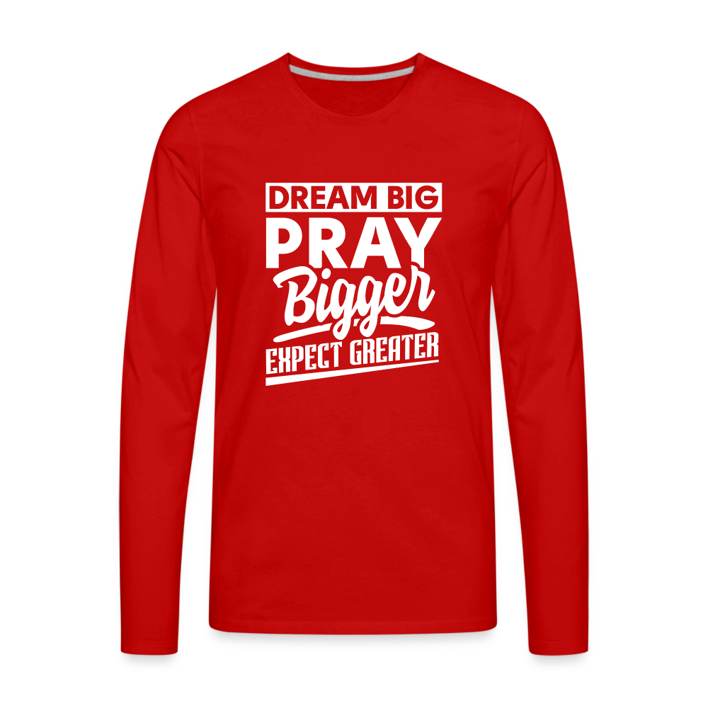 Dream Big, Prayer Bigger(Vol. 2) Long Sleeves - red