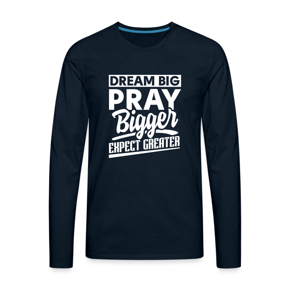 Dream Big, Prayer Bigger(Vol. 2) Long Sleeves - deep navy