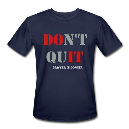 Don't Quit Moisture Wicking Performance T-Shirt - navy