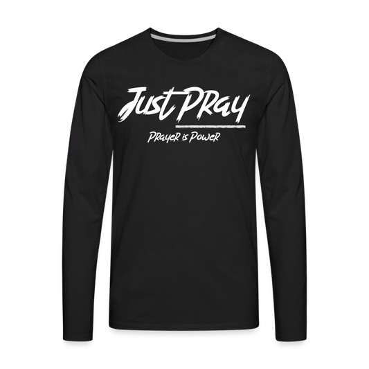 Just Pray (White Letters) Long Sleeves - black