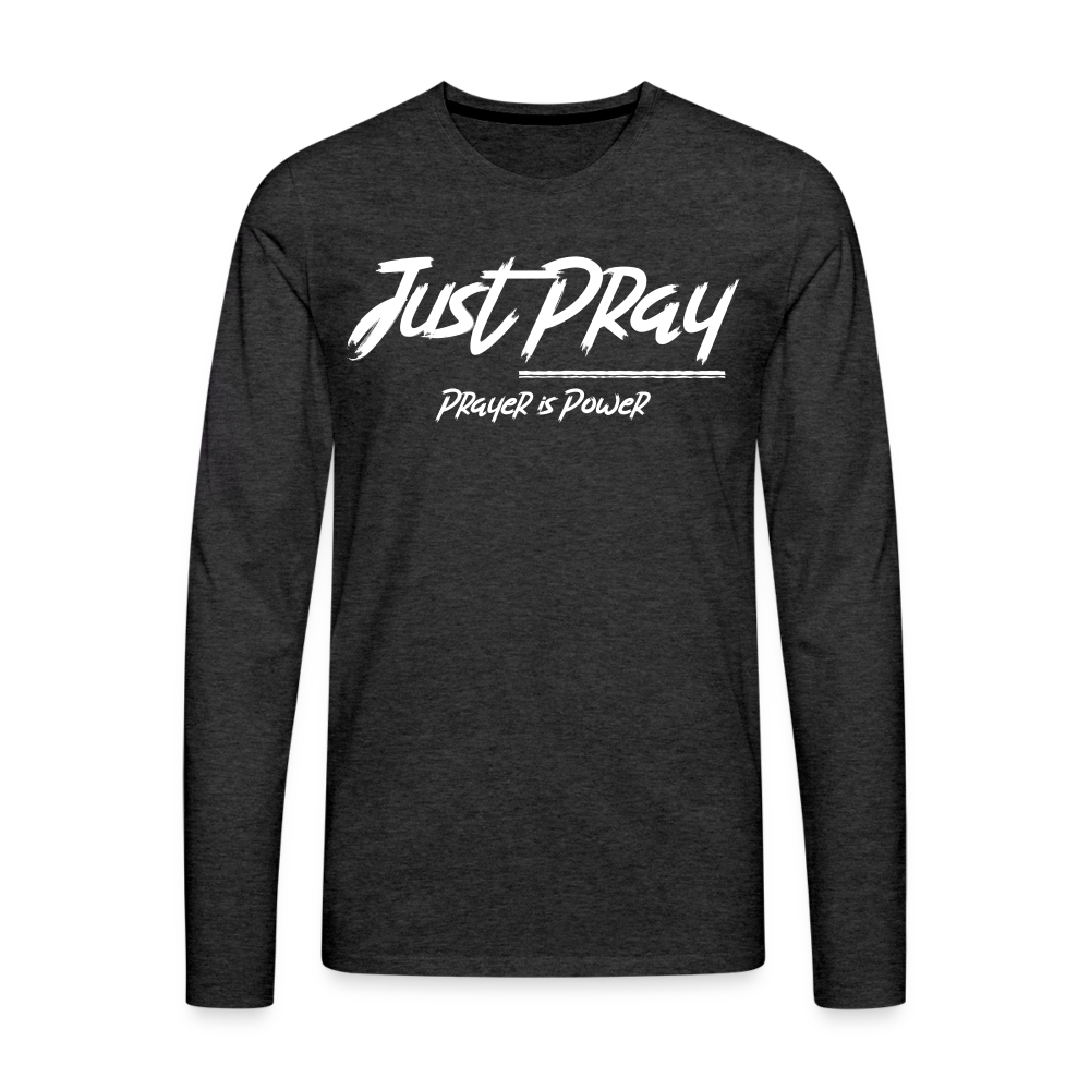 Just Pray (White Letters) Long Sleeves - charcoal grey